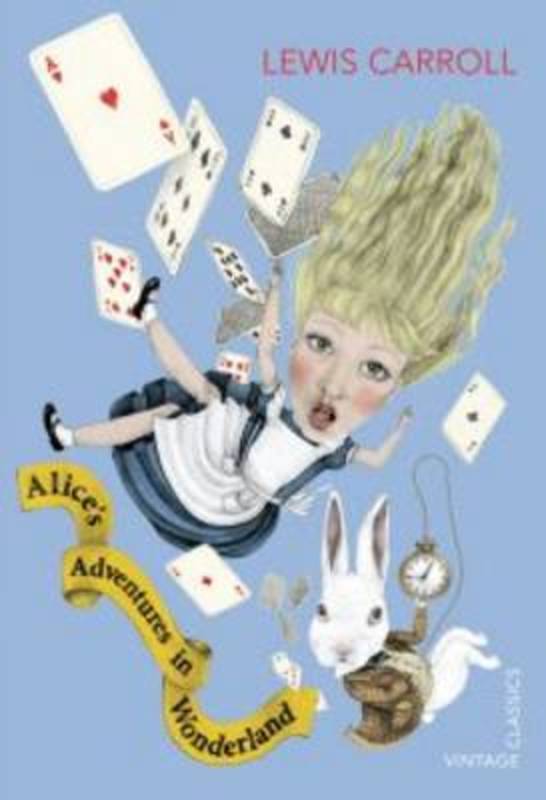 Alice's Adventures in Wonderland by Lewis Carroll - 9780099572923