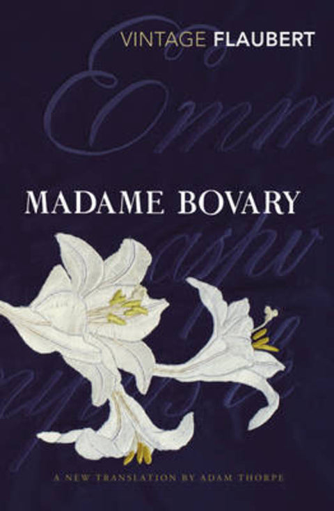 Madame Bovary by Gustave Flaubert - 9780099573074