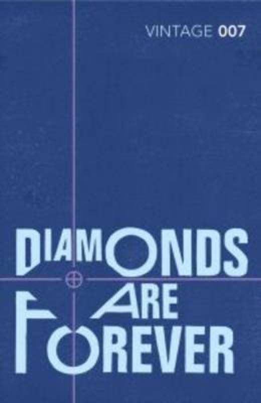 Diamonds are Forever by Ian Fleming - 9780099576884
