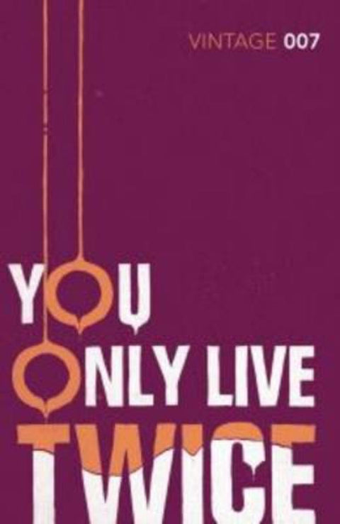 You Only Live Twice by Ian Fleming - 9780099576983