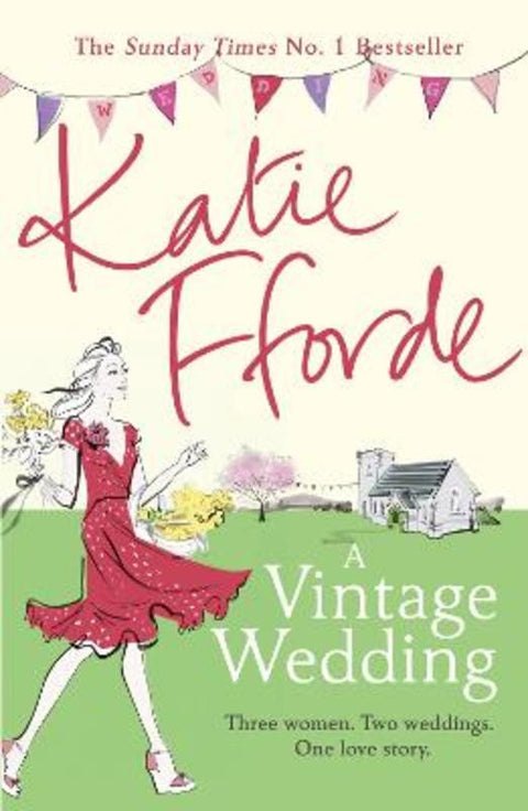A Vintage Wedding by Katie Fforde - 9780099579274