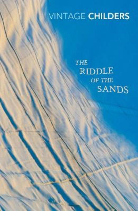 The Riddle of the Sands by Erskine Childers - 9780099582793