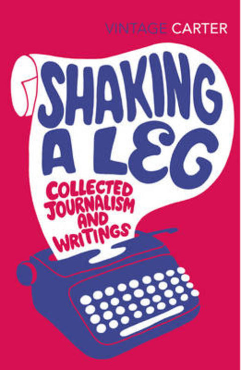 Shaking A Leg by Angela Carter - 9780099583073