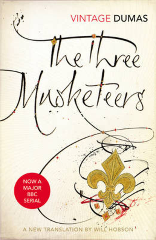 The Three Musketeers by Alexandre Dumas - 9780099583165