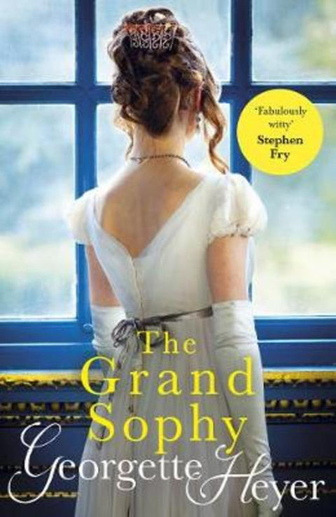 The Grand Sophy by Georgette Heyer - 9780099585541