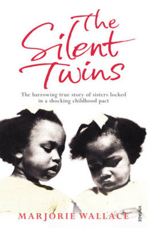 The Silent Twins by Marjorie Wallace - 9780099586418