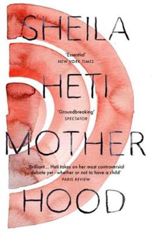Motherhood by Sheila Heti - 9780099592846