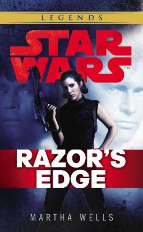Star Wars: Empire and Rebellion: Razor's Edge by Martha Wells - 9780099594253