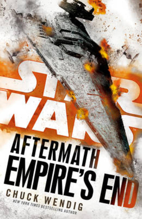 Star Wars: Aftermath: Empire's End by Chuck Wendig - 9780099594291