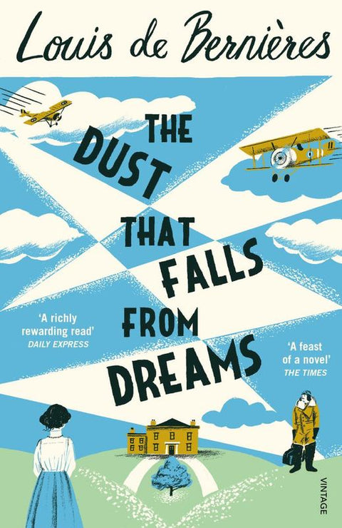The Dust that Falls from Dreams by Louis de Bernieres - 9780099597834