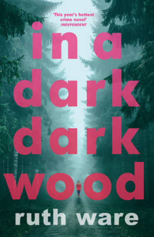 In a Dark, Dark Wood by Ruth Ware - 9780099598244