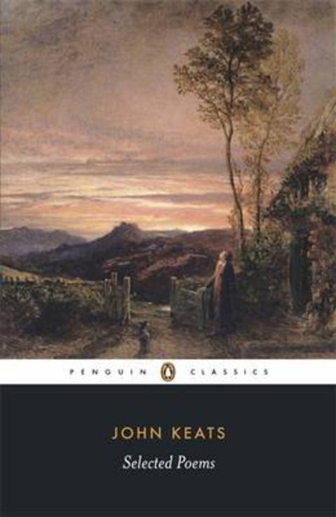 Selected Poems: Keats by John Keats - 9780140424478
