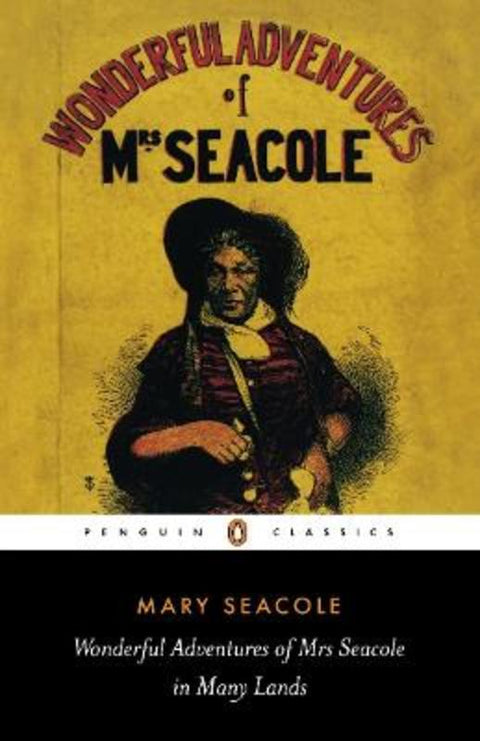 Wonderful Adventures of Mrs Seacole in Many Lands by Mary Seacole - 9780140439021