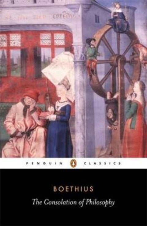 The Consolation of Philosophy by Ancius Boethius - 9780140447804