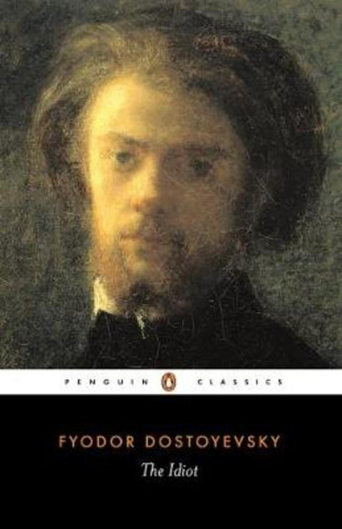 The Idiot by Fyodor Dostoyevsky - 9780140447927