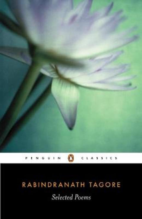 Selected Poems by Rabindranath Tagore - 9780140449884