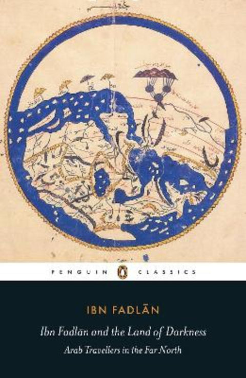 Ibn Fadlan and the Land of Darkness by Ibn Fadlan - 9780140455076