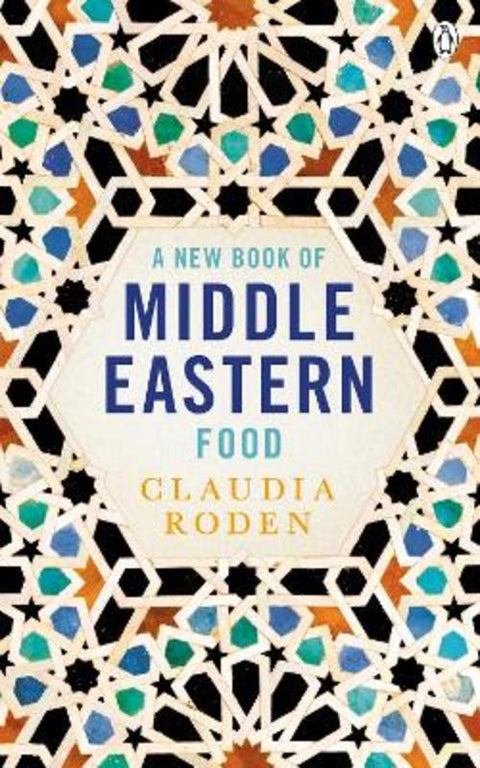 A New Book of Middle Eastern Food by Claudia Roden - 9780140465884