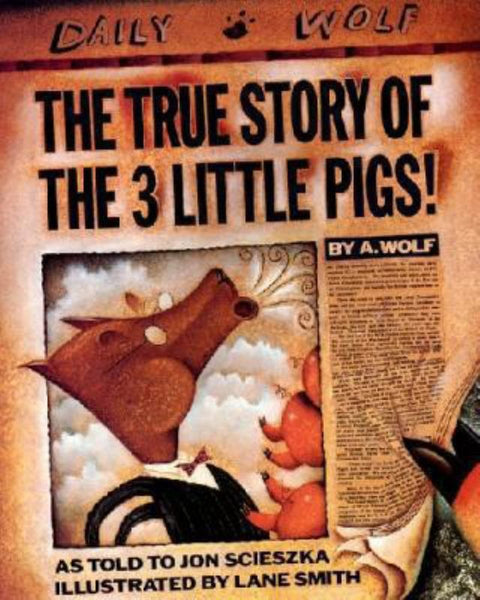 The True Story of the Three Little Pigs by Jon Scieszka - 9780140544510
