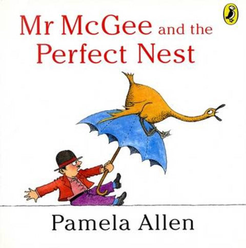Mr McGee & the Perfect Nest by Pamela Allen - 9780140564969