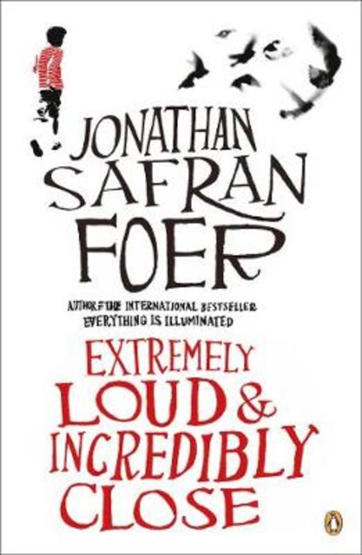 Extremely Loud and Incredibly Close by Jonathan Safran Foer - 9780141012698
