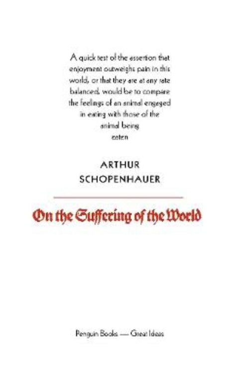 On the Suffering of the World by Arthur Schopenhauer - 9780141018942