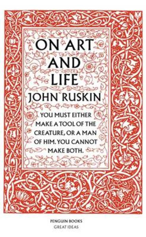On Art and Life by John Ruskin - 9780141018959