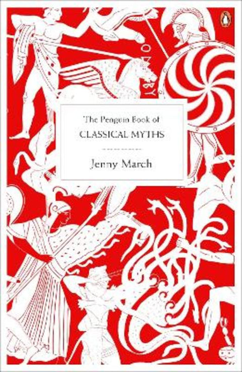 The Penguin Book of Classical Myths by Jennifer March - 9780141020778