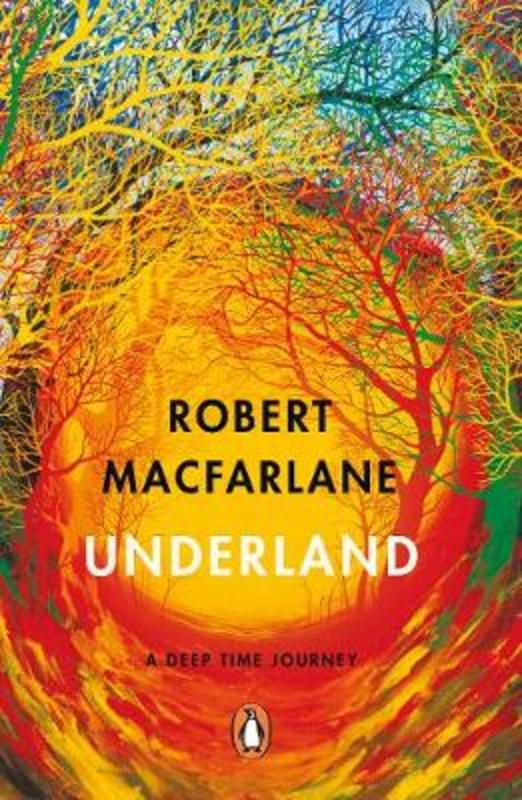 Underland by Robert Macfarlane - 9780141030579