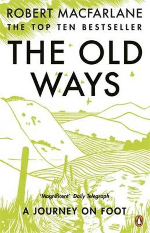 The Old Ways by Robert Macfarlane - 9780141030586