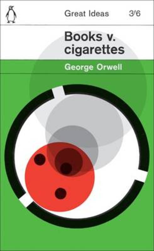 Books v. Cigarettes by George Orwell - 9780141036618