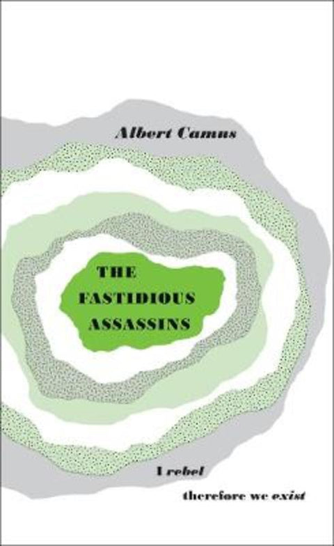 The Fastidious Assassins by Albert Camus - 9780141036625