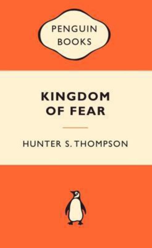 Kingdom of Fear by Hunter S. Thompson - 9780141037417