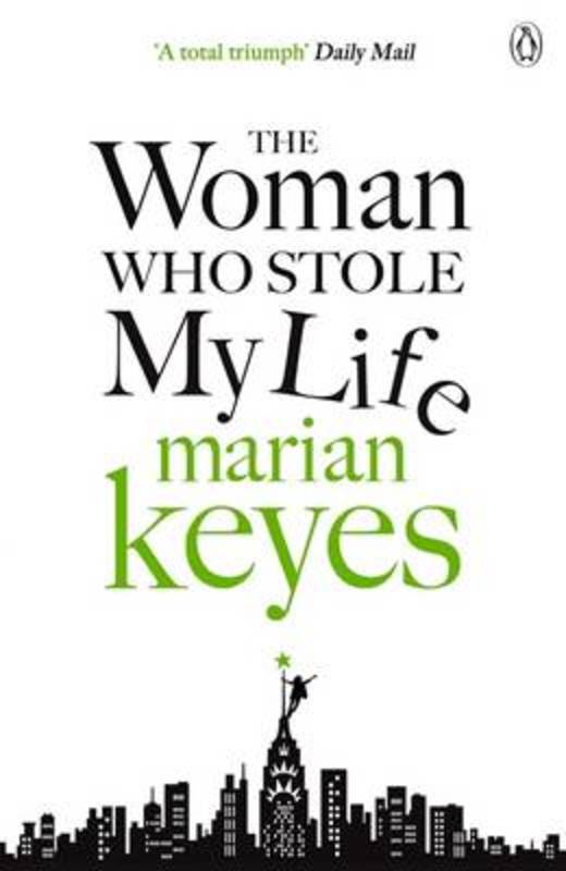 The Woman Who Stole My Life by Marian Keyes - 9780141043104