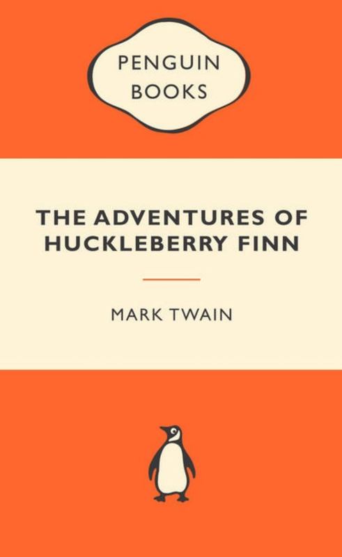 The Adventures of Huckleberry Finn: Popular Penguins by Mark Twain - 9780141045184
