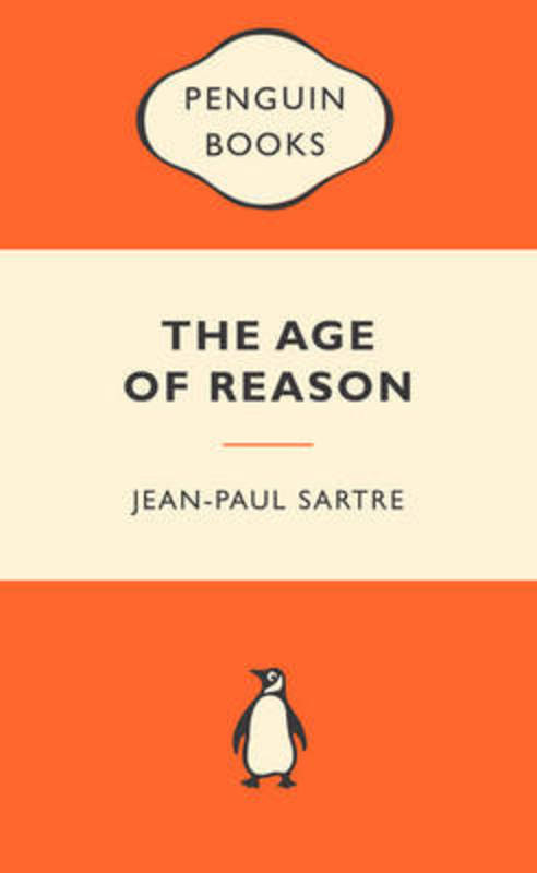 The Age of Reason: Popular Penguins by Jean-Paul Sartre - 9780141045573