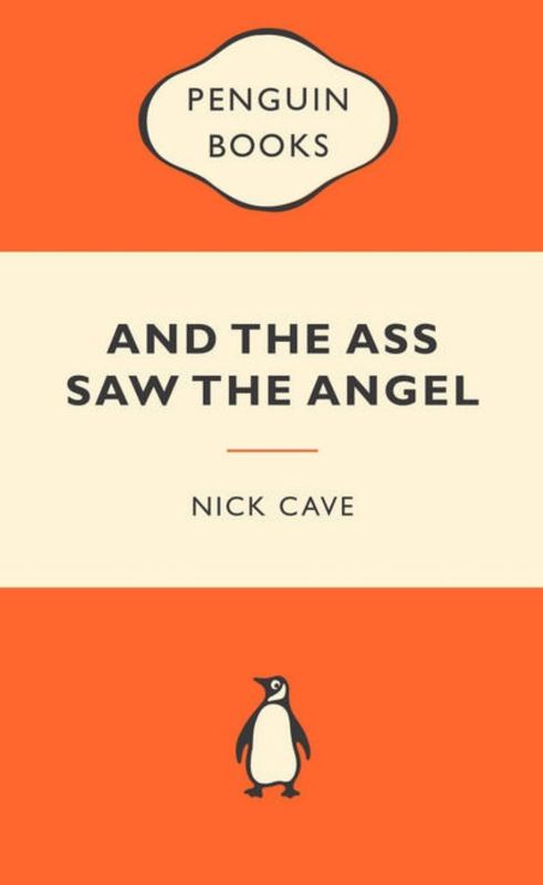 And the Ass Saw the Angel: Popular Penguins by Nick Cave - 9780141045610