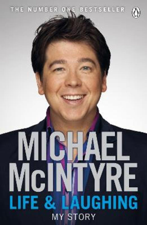 Life and Laughing by Michael McIntyre - 9780141045672