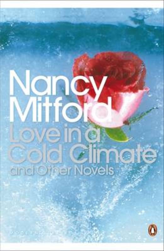 Love in a Cold Climate by Nancy Mitford - 9780141181493