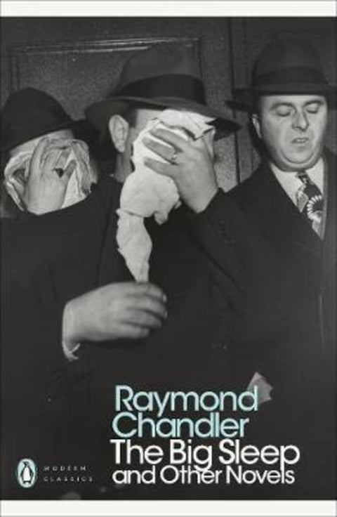 The Big Sleep and Other Novels by Raymond Chandler - 9780141182612