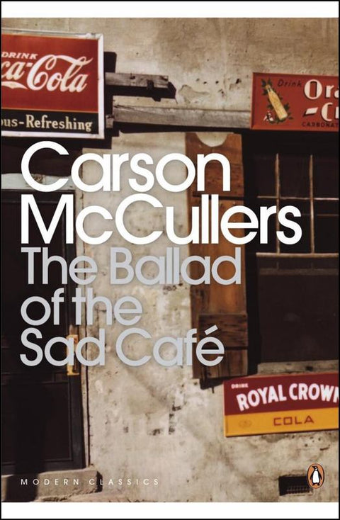 The Ballad of the Sad Cafe by Carson McCullers - 9780141183695