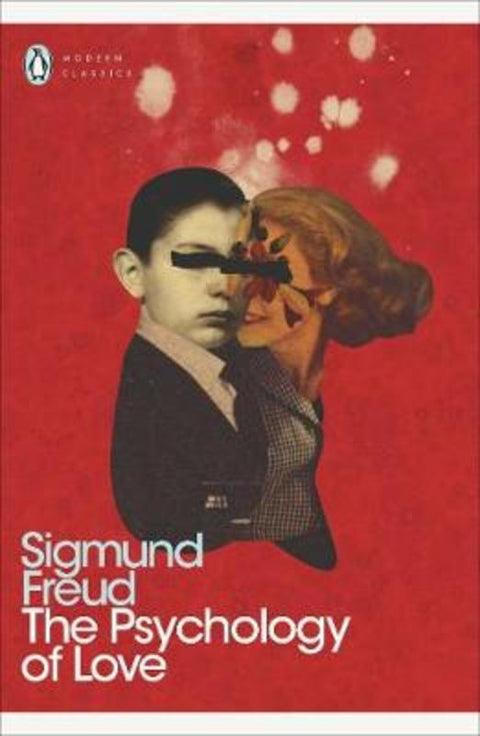 The Psychology of Love by Sigmund Freud - 9780141186030