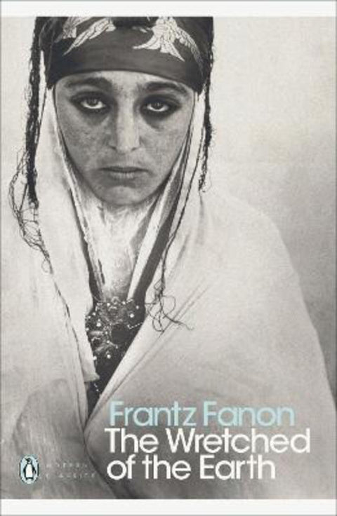 The Wretched of the Earth by Frantz Fanon - 9780141186542