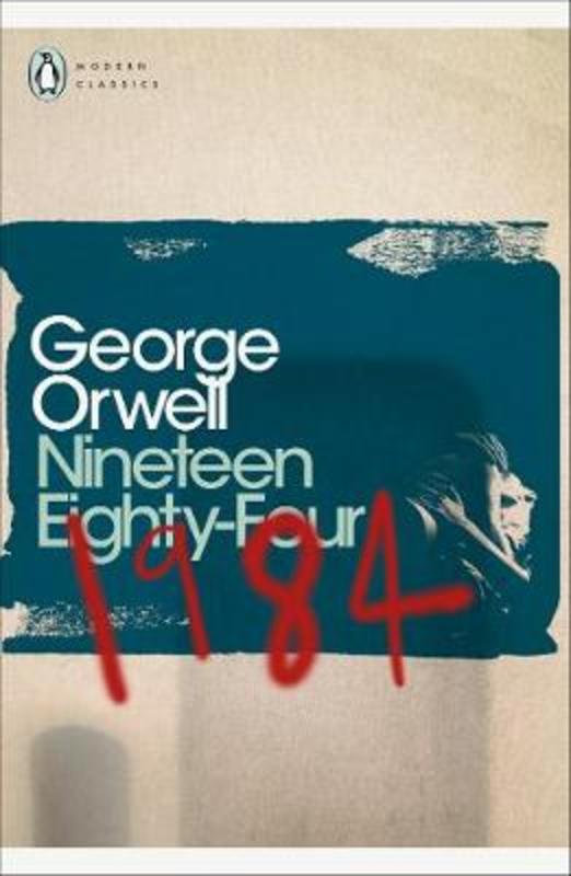 Nineteen Eighty-Four by George Orwell - 9780141187761