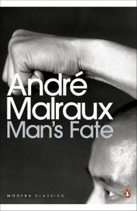 Man's Fate by Andre Malraux - 9780141190983