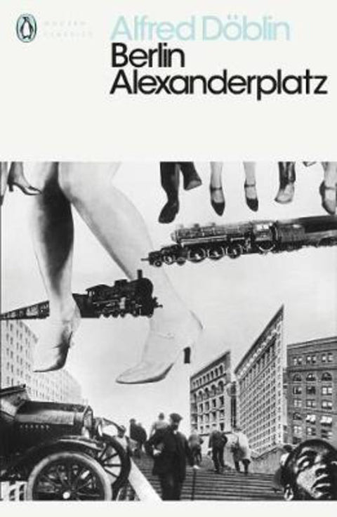 Berlin Alexanderplatz by Alfred Doeblin - 9780141191621