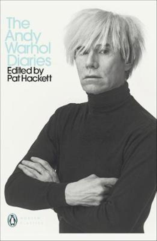 The Andy Warhol Diaries Edited by Pat Hackett by Andy Warhol - 9780141193076