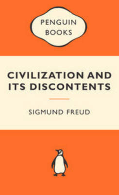 Civilization and Its Discontents: Popular Penguins by Sigmund Freud - 9780141194981