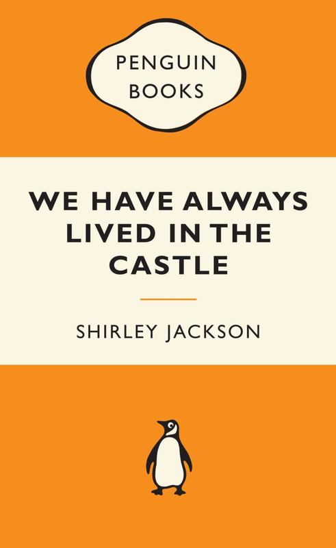 We Have Always Lived in the Castle: Popular Penguins by Shirley Jackson - 9780141194998