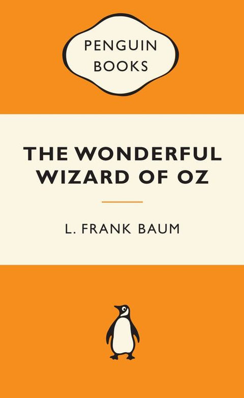 The Wonderful Wizard of Oz: Popular Penguins by L. Frank Baum - 9780141195018